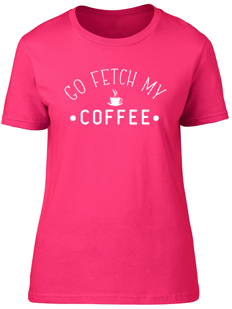 fetch your life t shirt